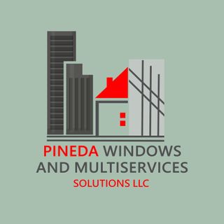 Pineda Windows and Multiservices  Solutions LLC