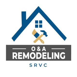 O & A Remodeling SRVC